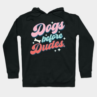 Dogs Before Dudes Dog Lover Valentine's Day Hoodie